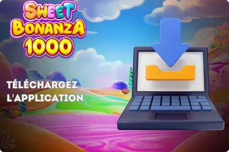 Comment télécharger l'application Sweet Bonanza 1000 sur Android et iOS